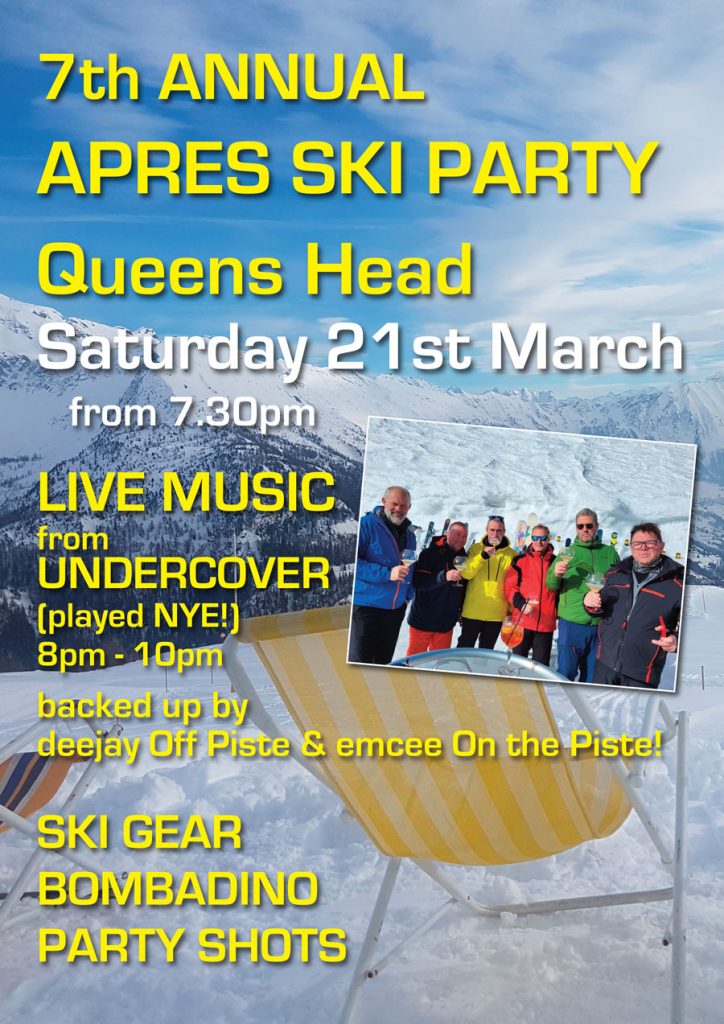 Apre Ski 21st March 2026 - The Queens Head Pub Sheet Petersfield Hampshire - Pubs Near Petersfield - Takeaway Pizza - Pizzas - Cask Ales & Excellent Food